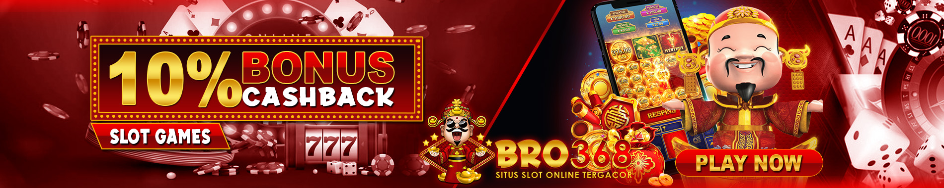 Bonus Cashback Slot BRO368